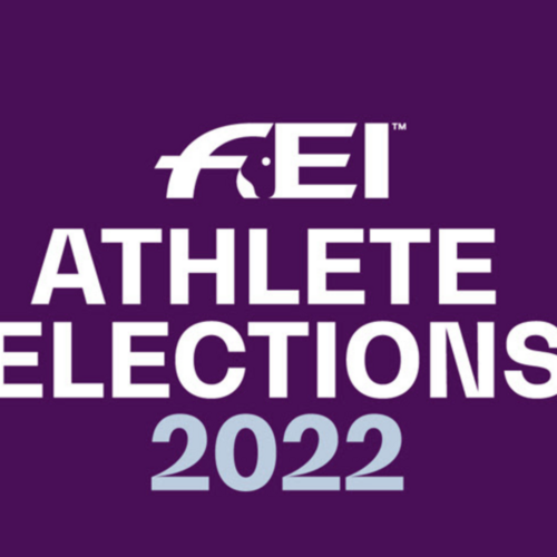 FEI ATHLETES ELECTION 2022 - VOTE NOW! “IT IS THE RIDERS’ RESPONSIBILITY TO VOTE”
