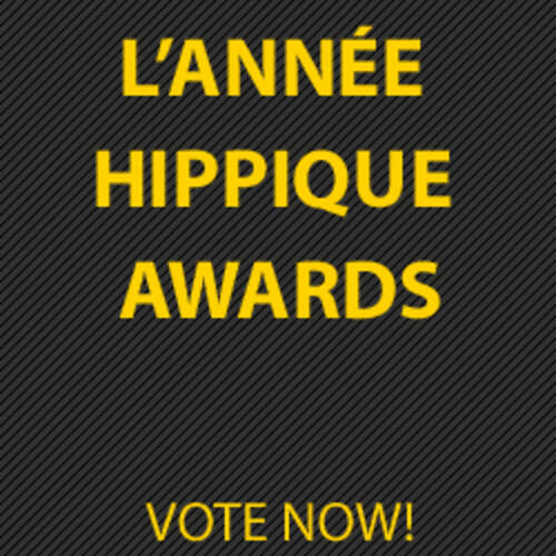 Vote now! For the  L'ANNEE HIPPIQUE AWARDS 2016