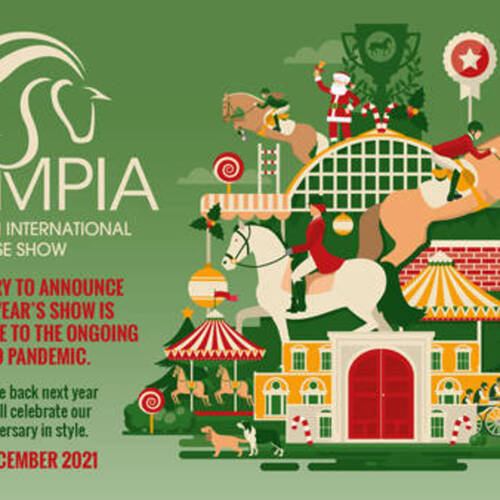 CANCELLATION ANNOUNCEMENT ​​​OLYMPIA, THE LONDON INTERNATIONAL HORSE SHOW 2020