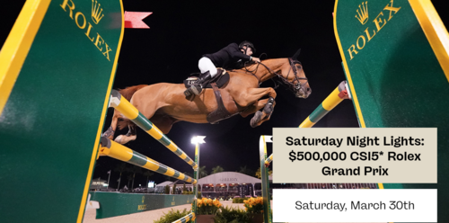 Saturday Night Lights | $500,000 CSI5* Rolex Grand Prix